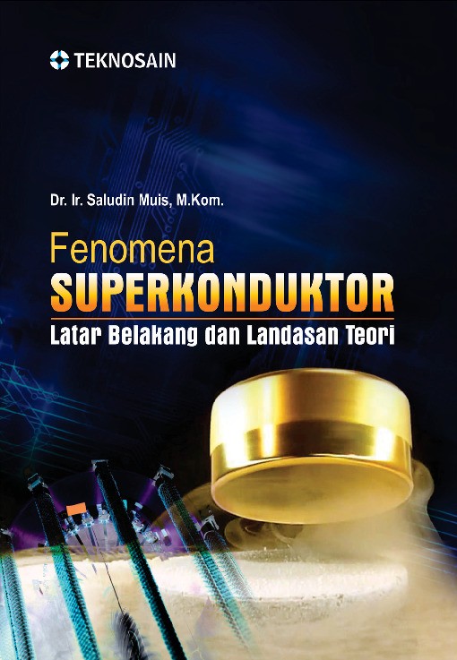 Fenomena Superkonduktor; Latar Belakang dan Landasan Teori